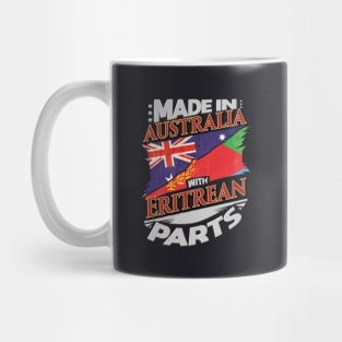 Made In Australia With Eritrean Parts - Gift for Eritrean From Eritrea Mug